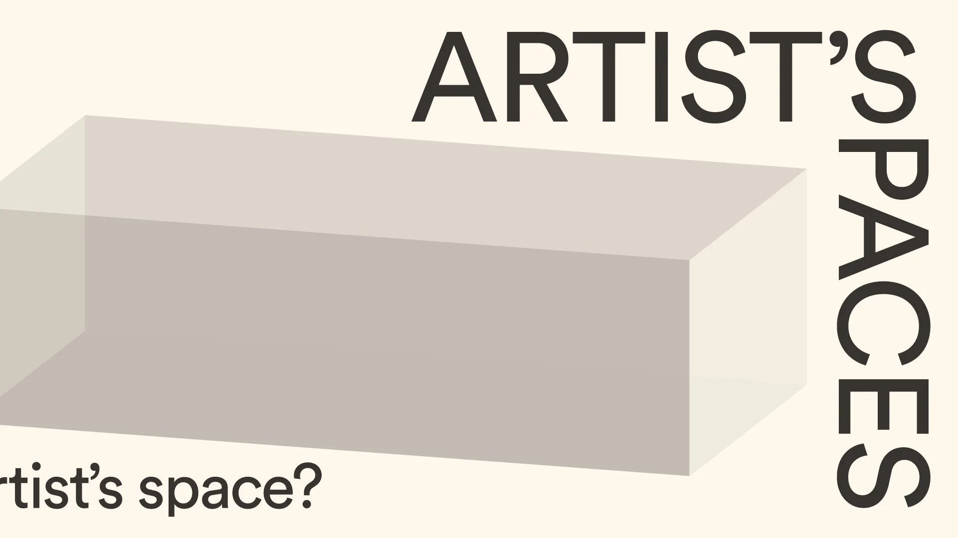 Artists' Spaces: What makes an artist's space?